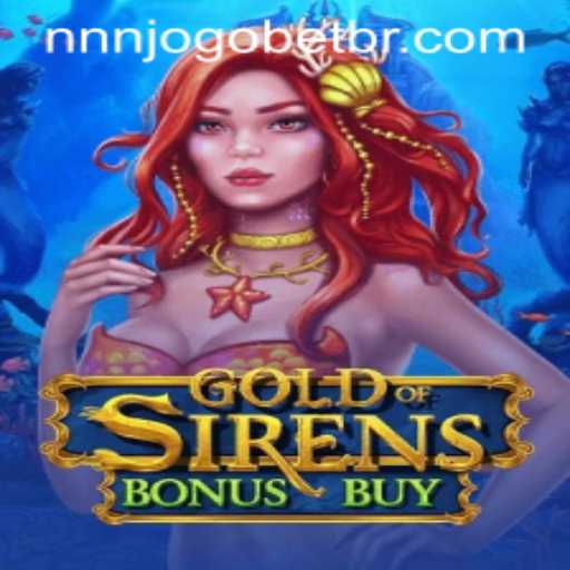 GoldofSirensBonusBuy: A Captivating Dive into Adventure